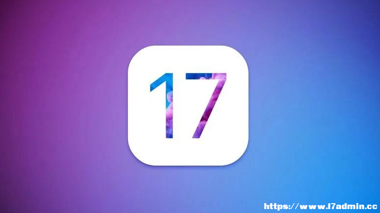  iOS 17ʲôrl iOS 17¹܅R